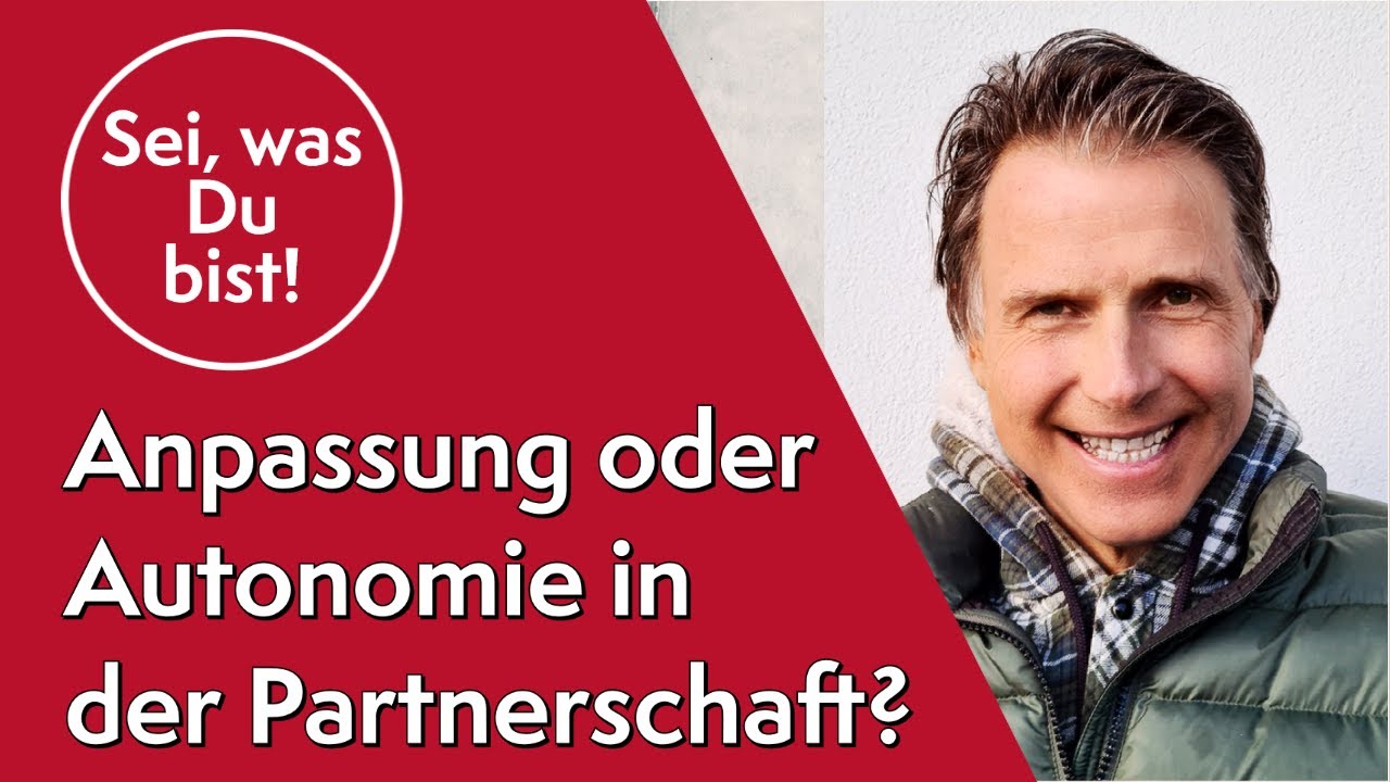 Anpassung oder lieber Autonomie in der Partnerschaft?