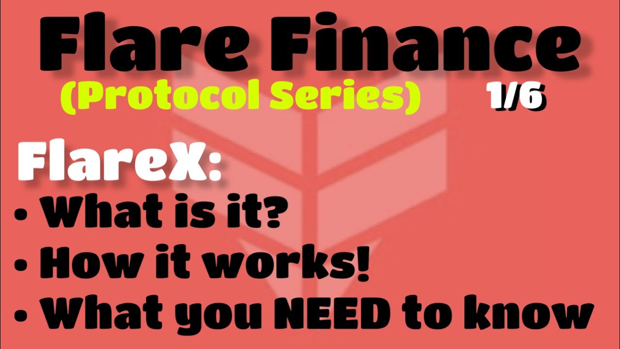 Flare Finance Protocols (1/6) | FlareX | Understanding the Protocol | UNDERSTAND THIS!