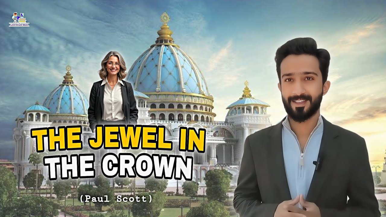 The Jewel In the Crown by Paul Scott | Urdu/Hindi Summary | Themes | Symbols | Title | Characters