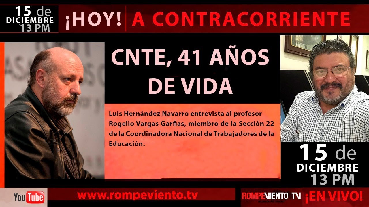 CNTE, 41 años de vida - A Contracorriente