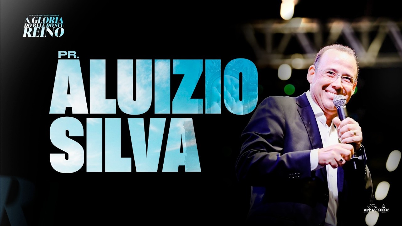 Conferência de Avivamento 2026 |  Pr Aluizio Silva | Sábado Noite 14/02/26