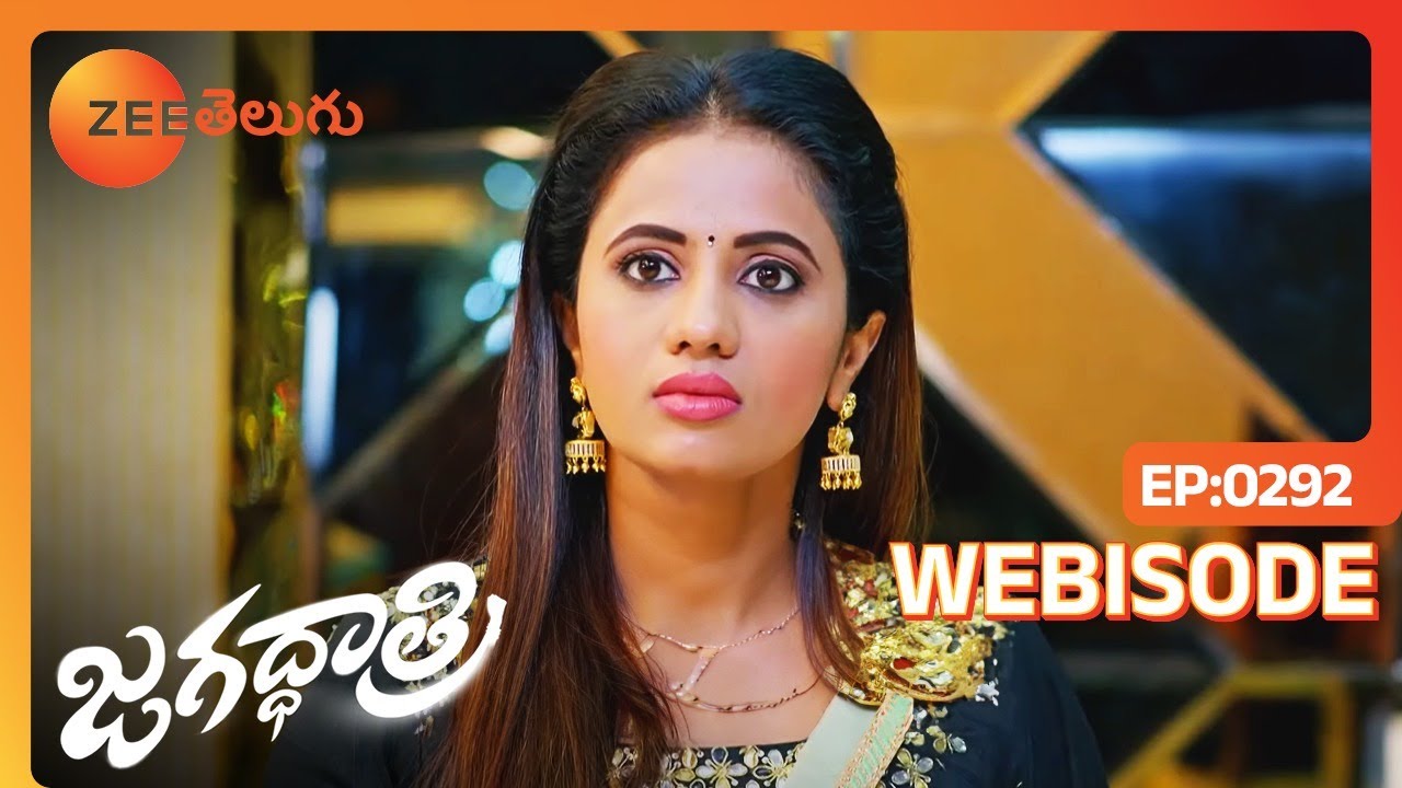 బయటకి పొమ్మంటే నీకు అర్దం అవట్లేదా ? | Jagadhatri Telugu | Ep 292 | Webisode | Zee Telugu