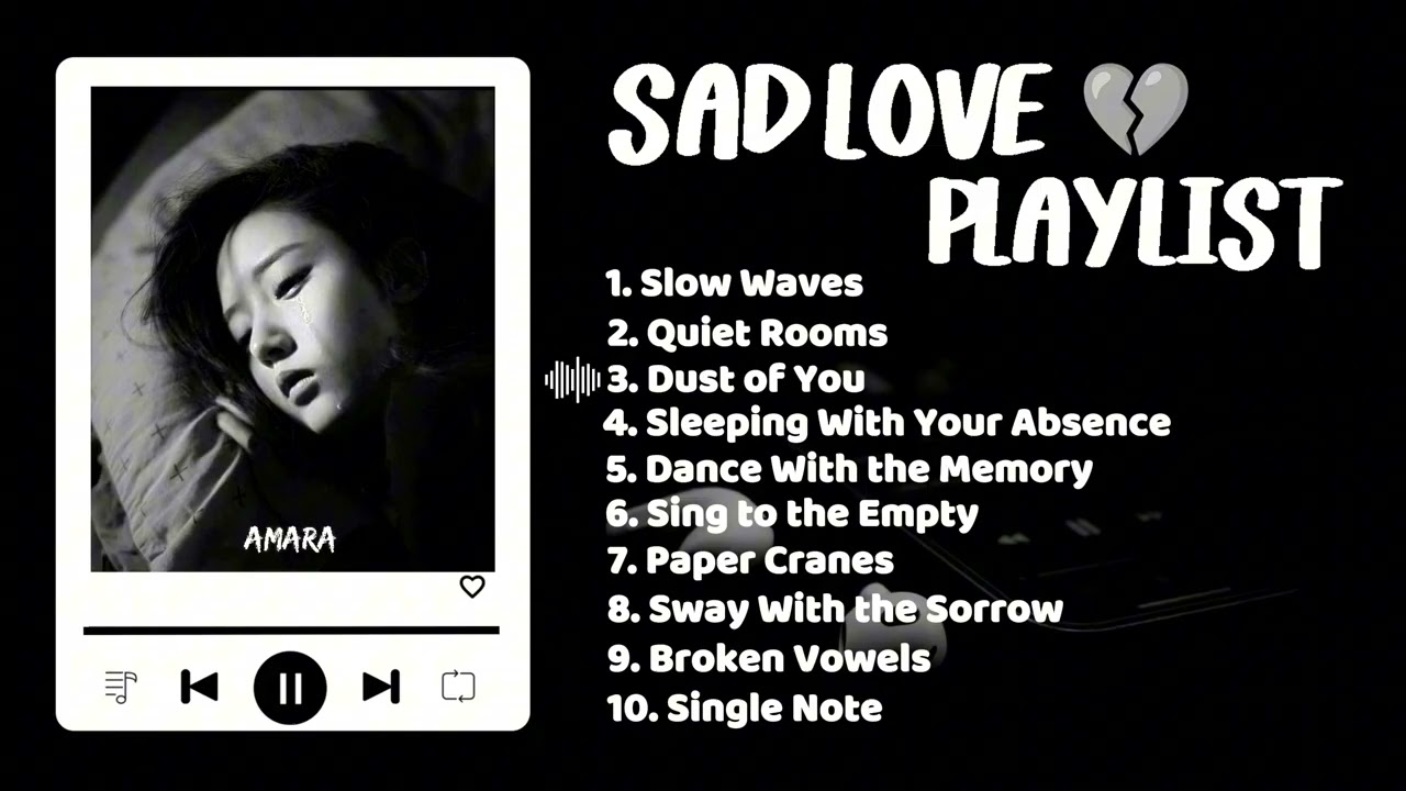 Sad Songs for Broken Hearts & Healing | Amara (Deep Emotional Mix) 💔 Amara Vibes