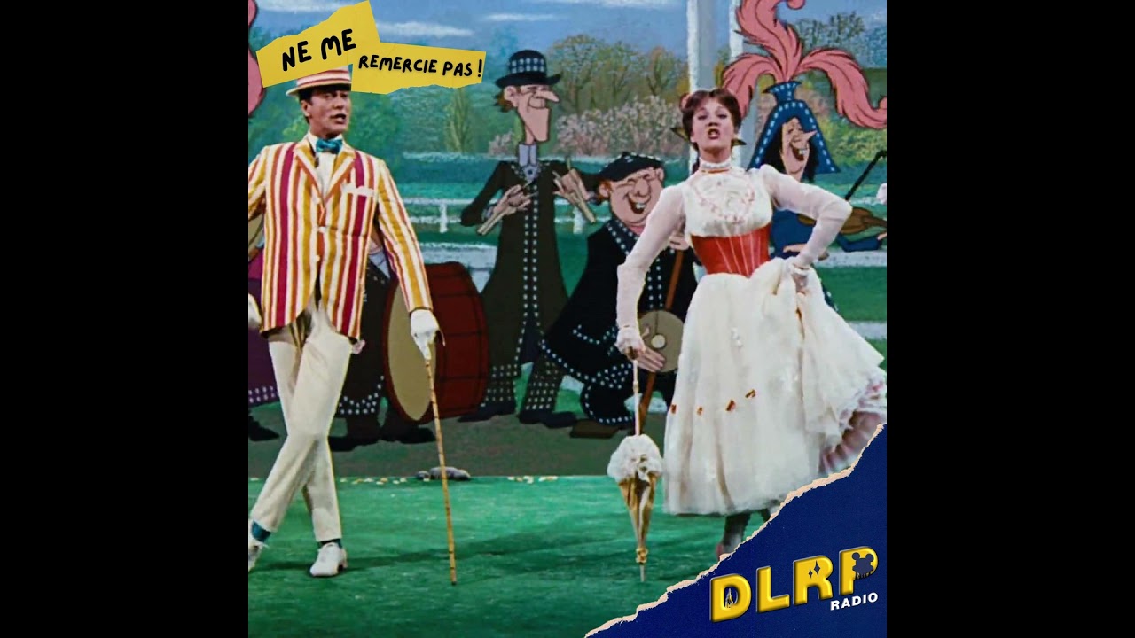 Supercalifragilisticexpialidocious - Ne Me Remercie Pas : Du Disney plein les oreilles
