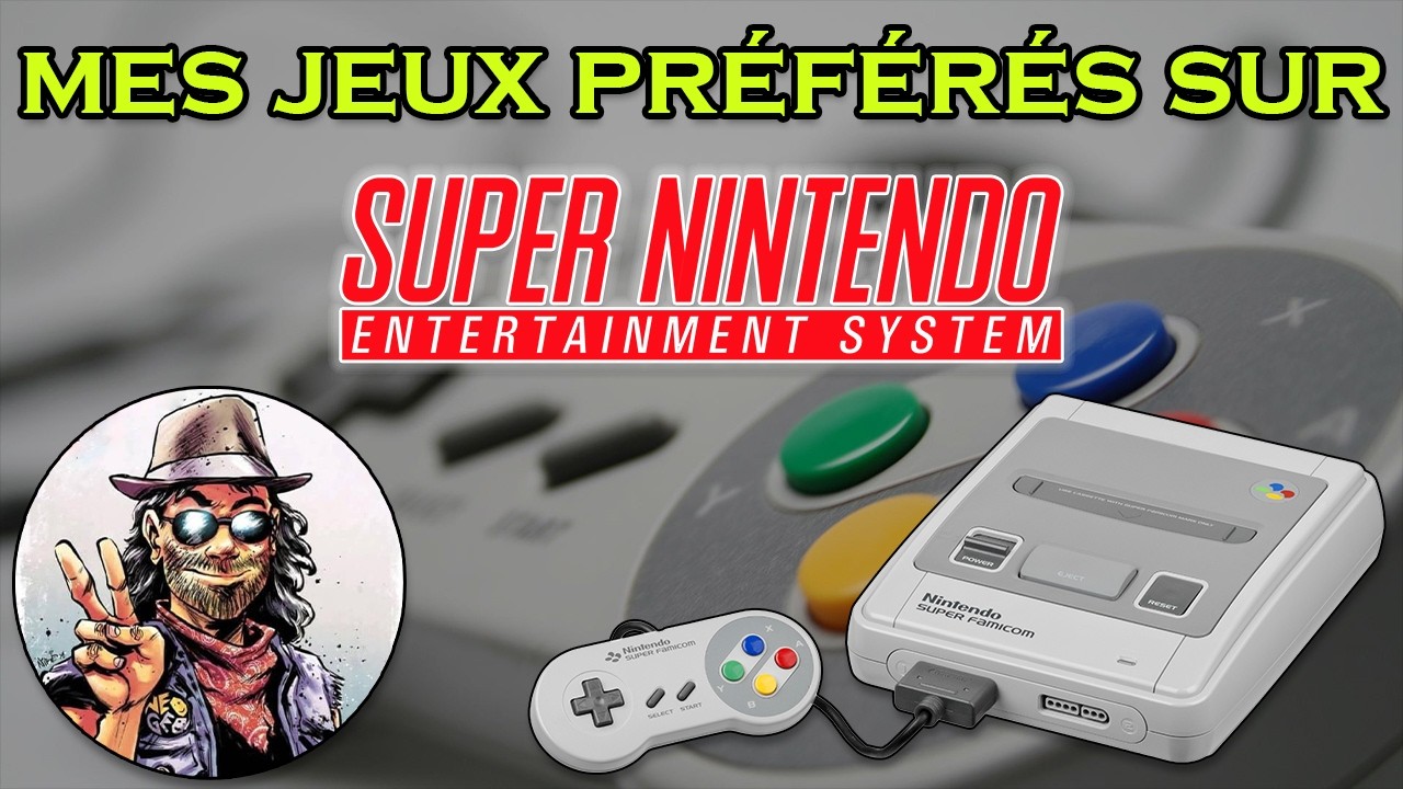 💖 Mes jeux pr&eacute;f&eacute;r&eacute;s sur SUPER NINTENDO #2