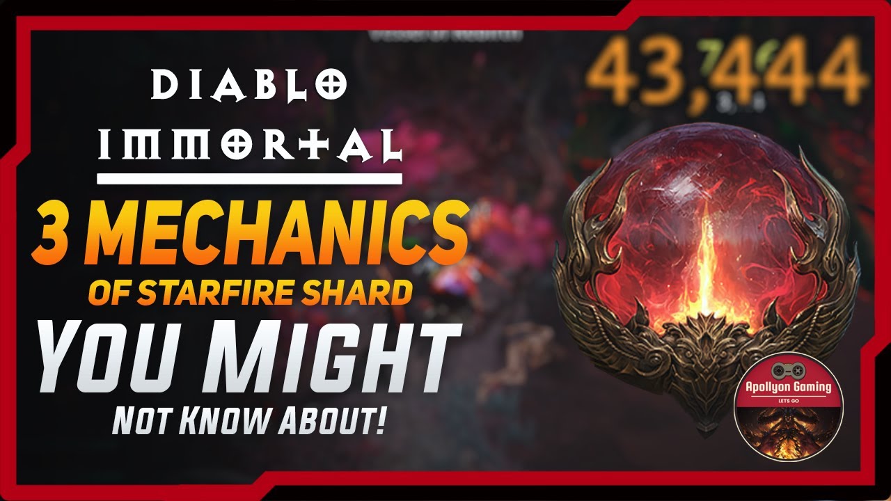 3 Important Mechanics Of Starfire Shard - That You Might Not know - Diablo Immortal