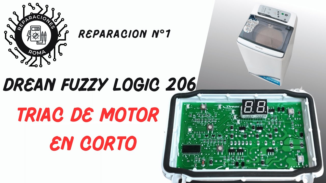 Lavarropas DREAN FUZZY LOGIC 206, siempre gira el motor (SOLUCION!), reparacion de plaqueta.