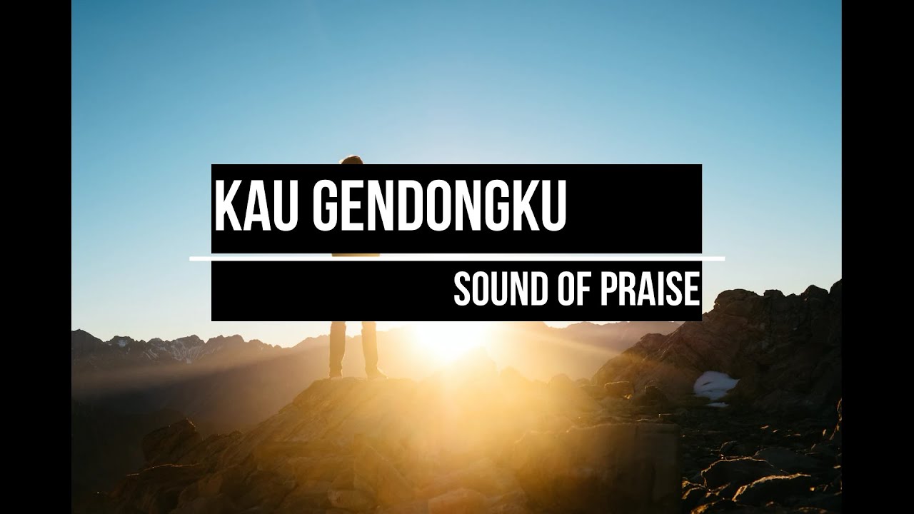 Sound of Praise - Kau Gendongku ft. Yeshua Abraham (Lirik Lagu)