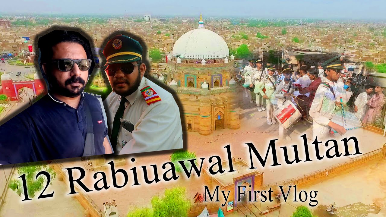 First Vlog My FIrst Vlog ||12 Rabiulawal Multan 2025 ||Lucky Bhai|| Part 1