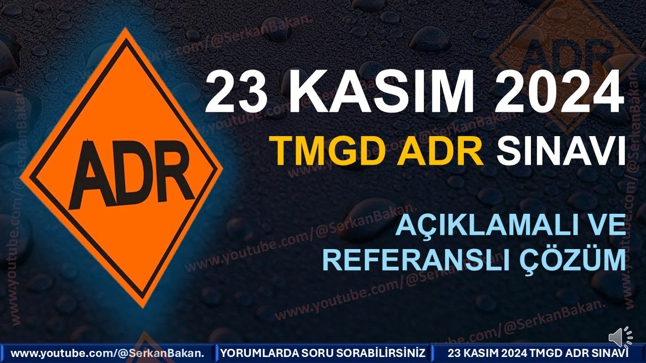 23 Kasım 2024 TMGD ADR Sınav Soruları Çözümü