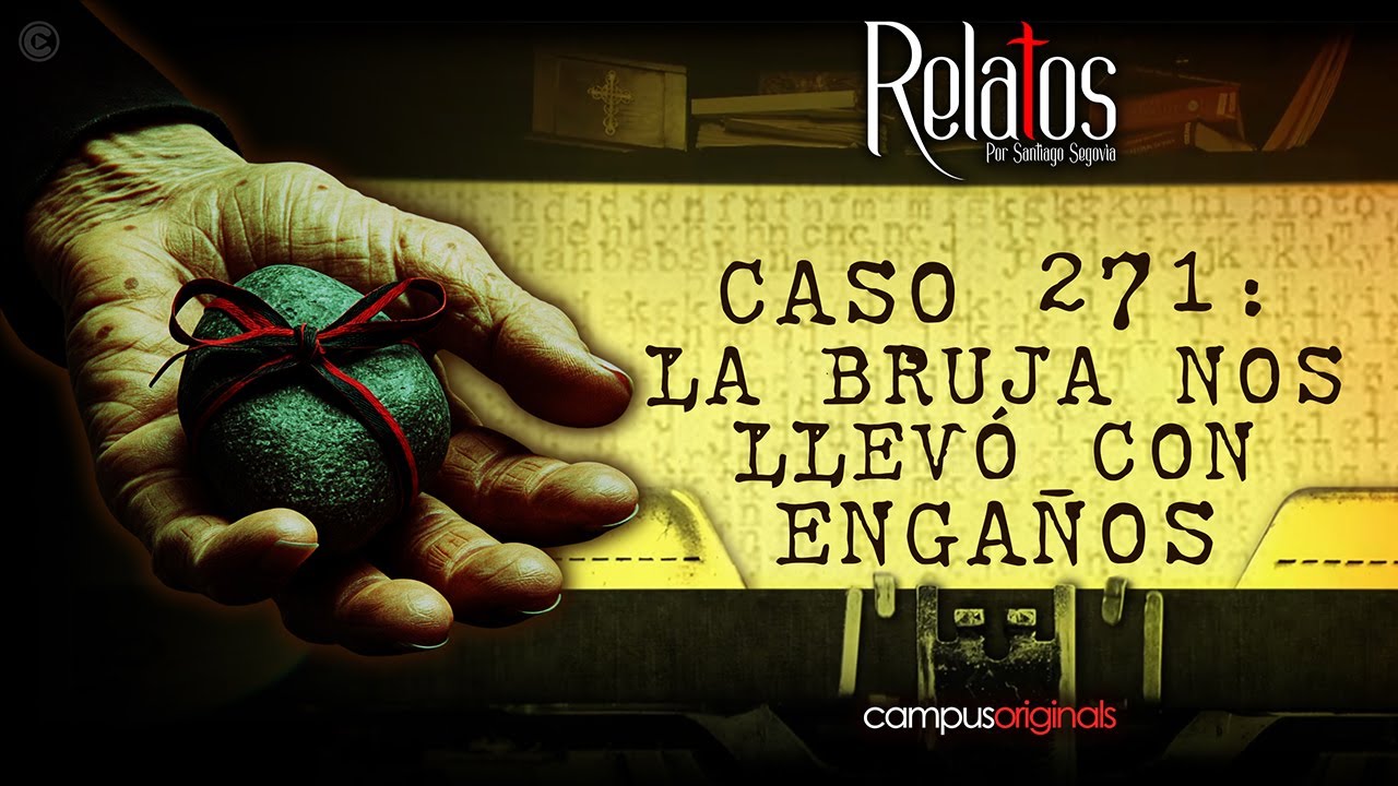 Caso 271: La bruja nos llevó con Engaños | La Bruja nos Dijo: 'Llegaron Tarde, ya se lo Llevaron'.