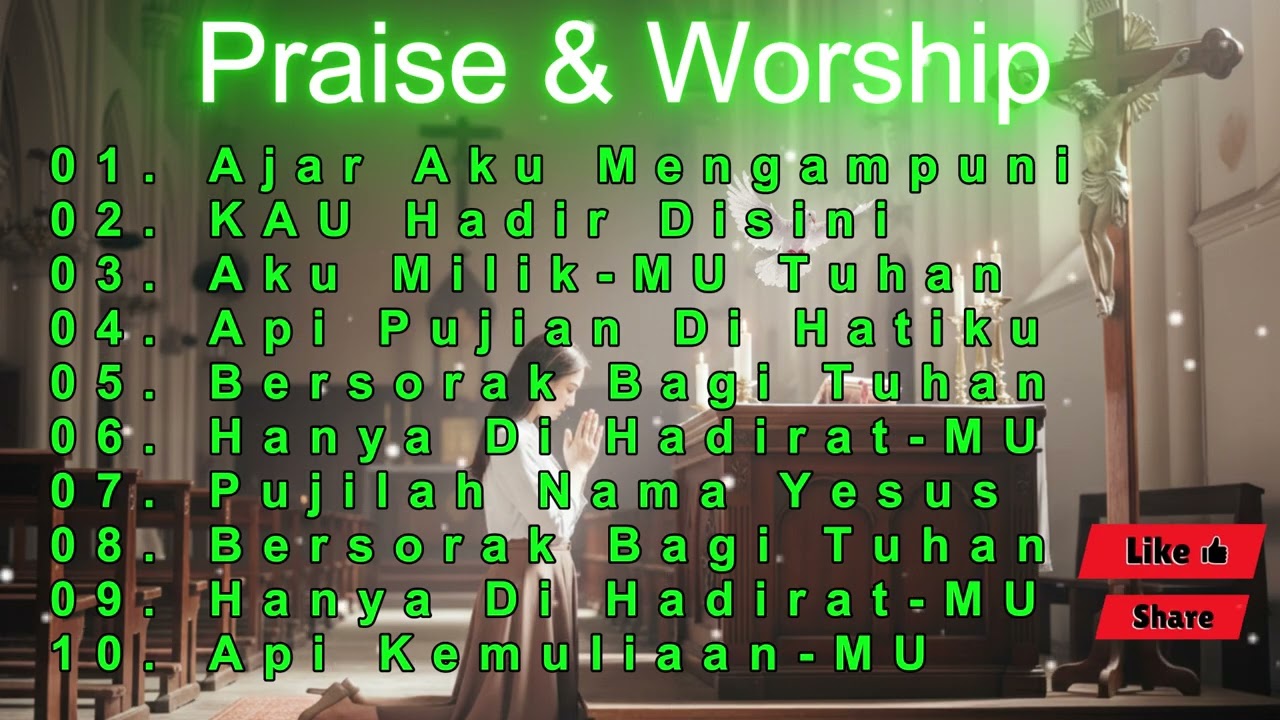 ❤️PRAISE & WORSHIP❤️Ajar Aku Mengampuni❤️#gemarohanikristen #lagurohaniterbaru