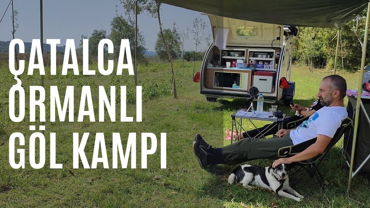 Çatalca Ormanlı'da bir kamp günü