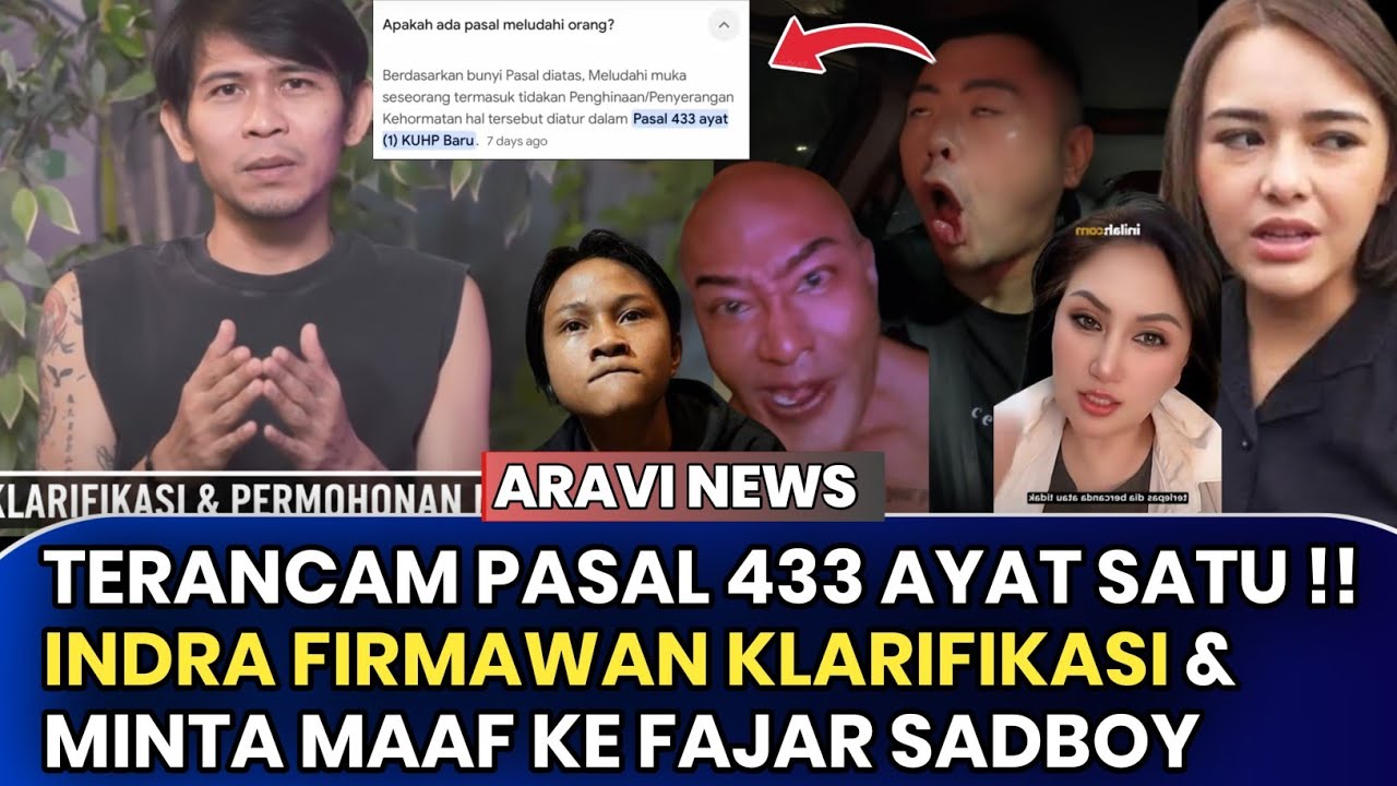 Terancam Pasal 433 Ayat 1 !! Indra Firmawan Klarifikasi ? Minta Maaf Ke Fajar Sadboy 