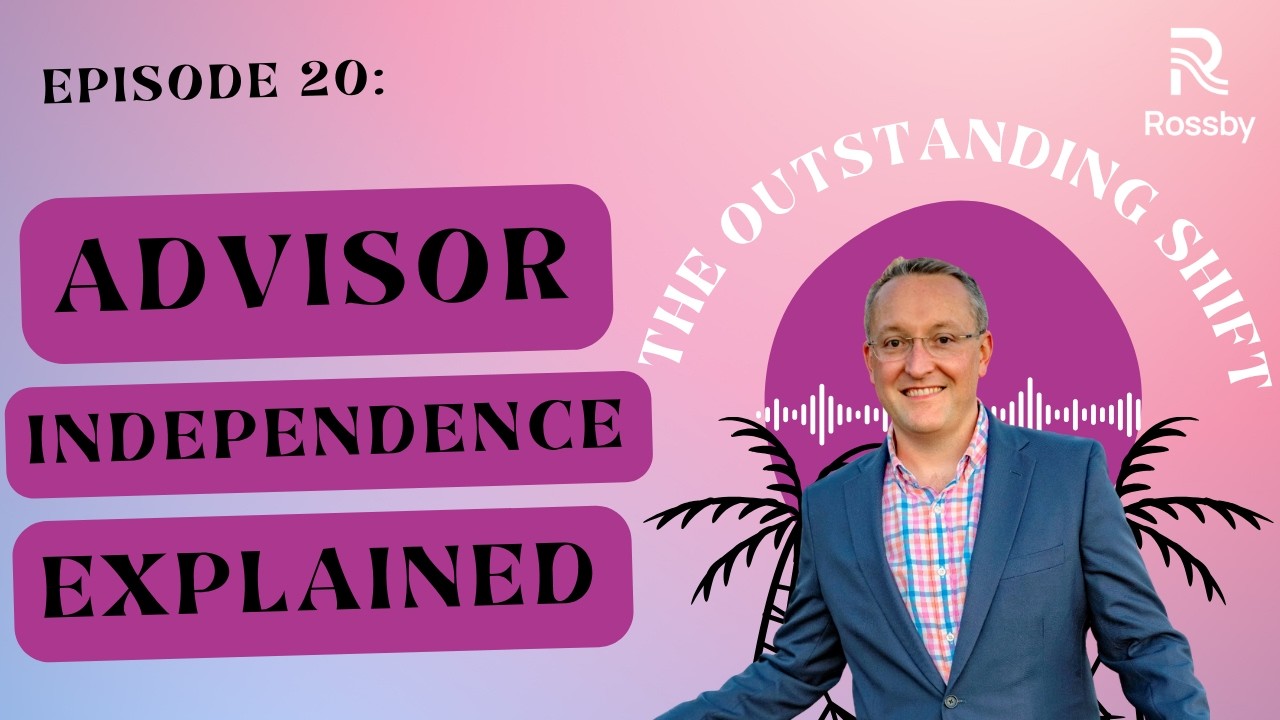 The Truth About Advisor Independence and RIA Transitions (Ep. 20)