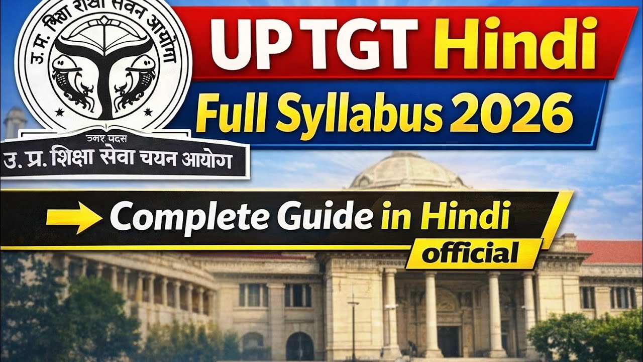 UP TGT Hindi Syllabus Explained 2026 | Full Guide in Hindi | Exam Pattern @HindiProfessorAcademy 