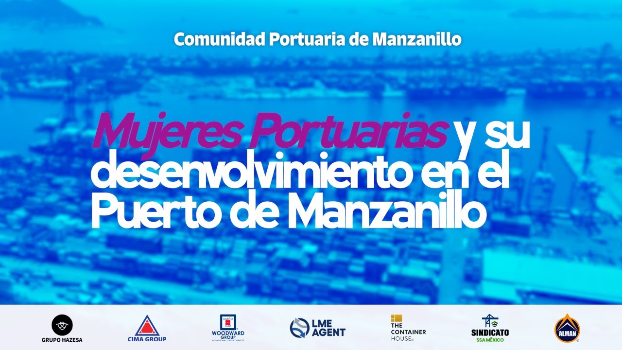 Origen y Destino: Las mujeres portuarias y su desenvolvimiento en el Puerto de Manzanillo