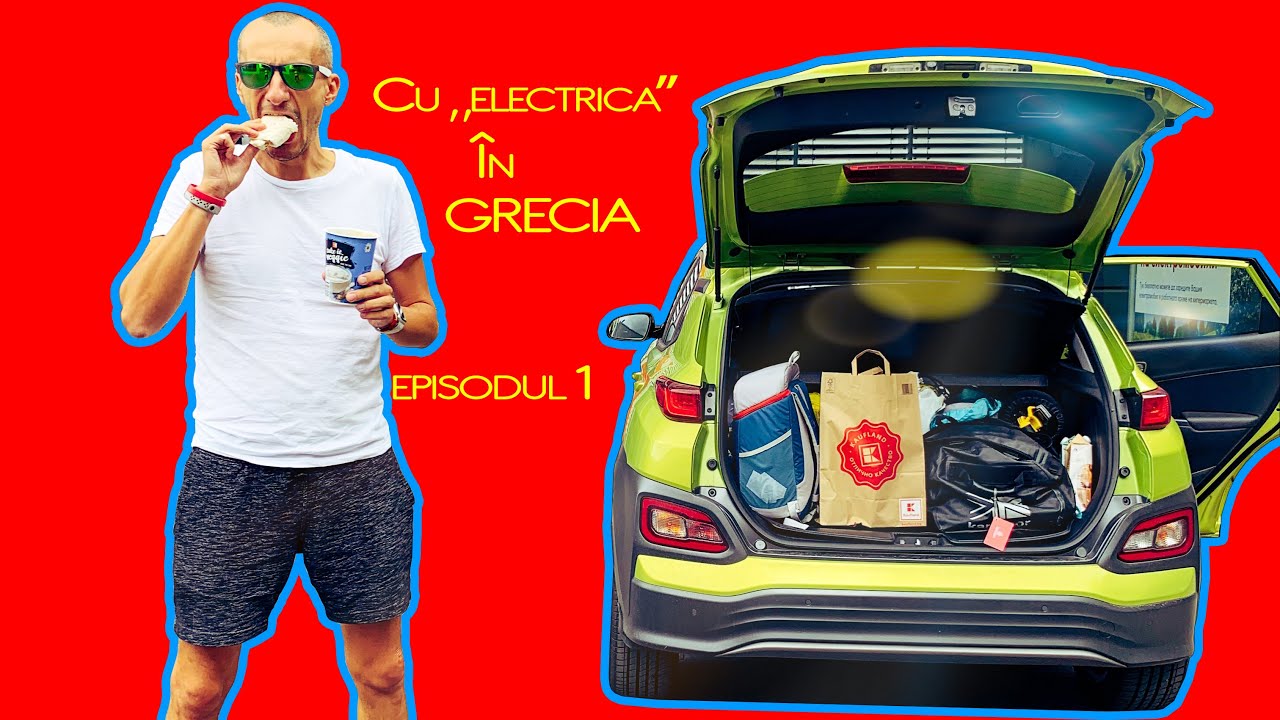 Este Grecia 🇬🇷#curentata? Episodul 1, Bucuresti - Salonic cu Hyundai Kona Electric