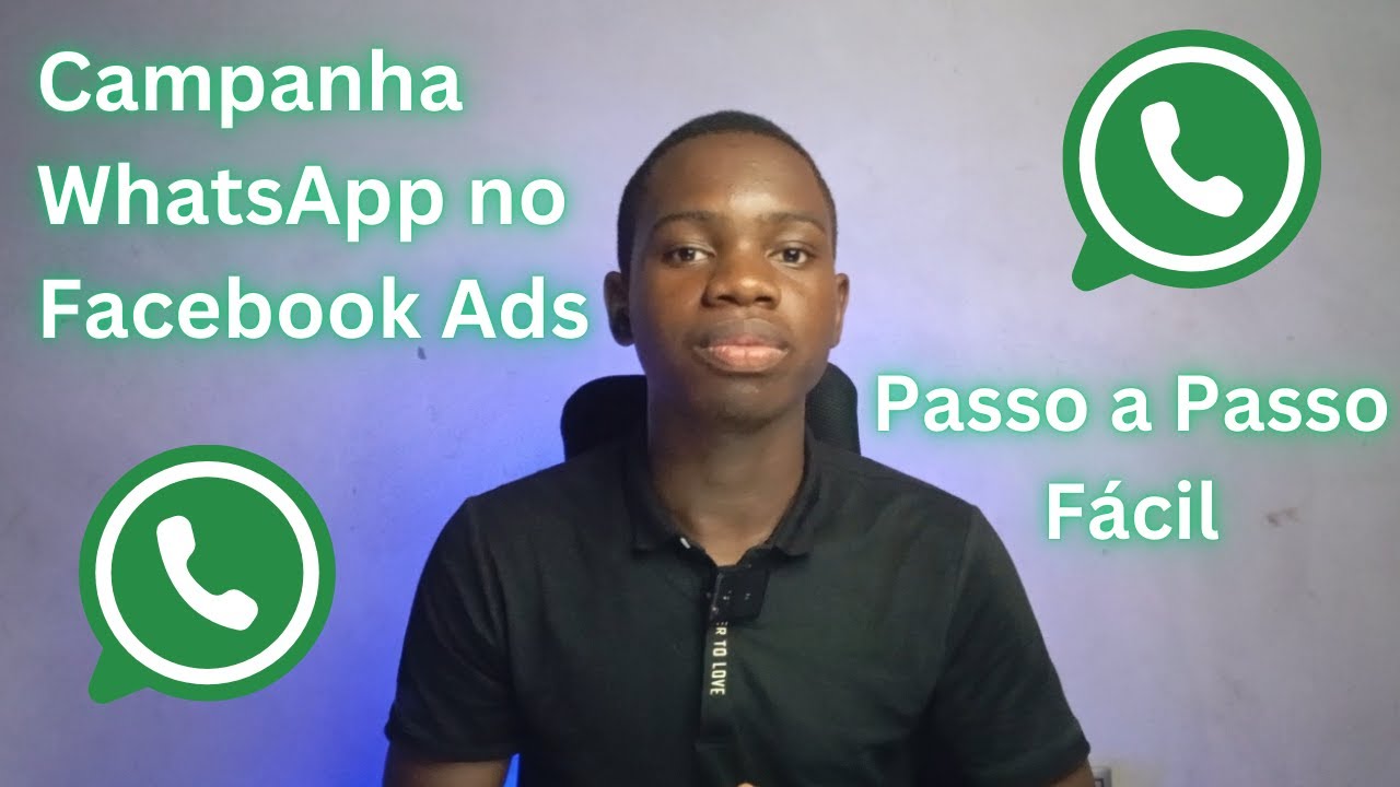 Como Fazer Campanha para WhatsApp no Facebook Ads | Passo a Passo Completo