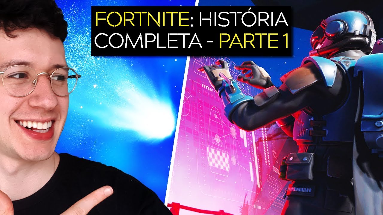 FORTNITE HISTÓRIA COMPLETA DAS TEMPORADAS | PARTE 1