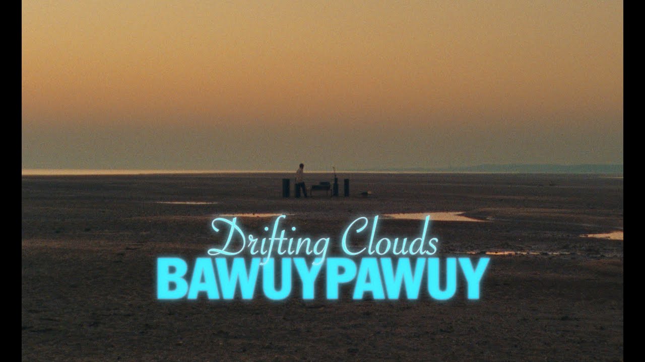 Bawuypawuy - Drifting Clouds (Single)