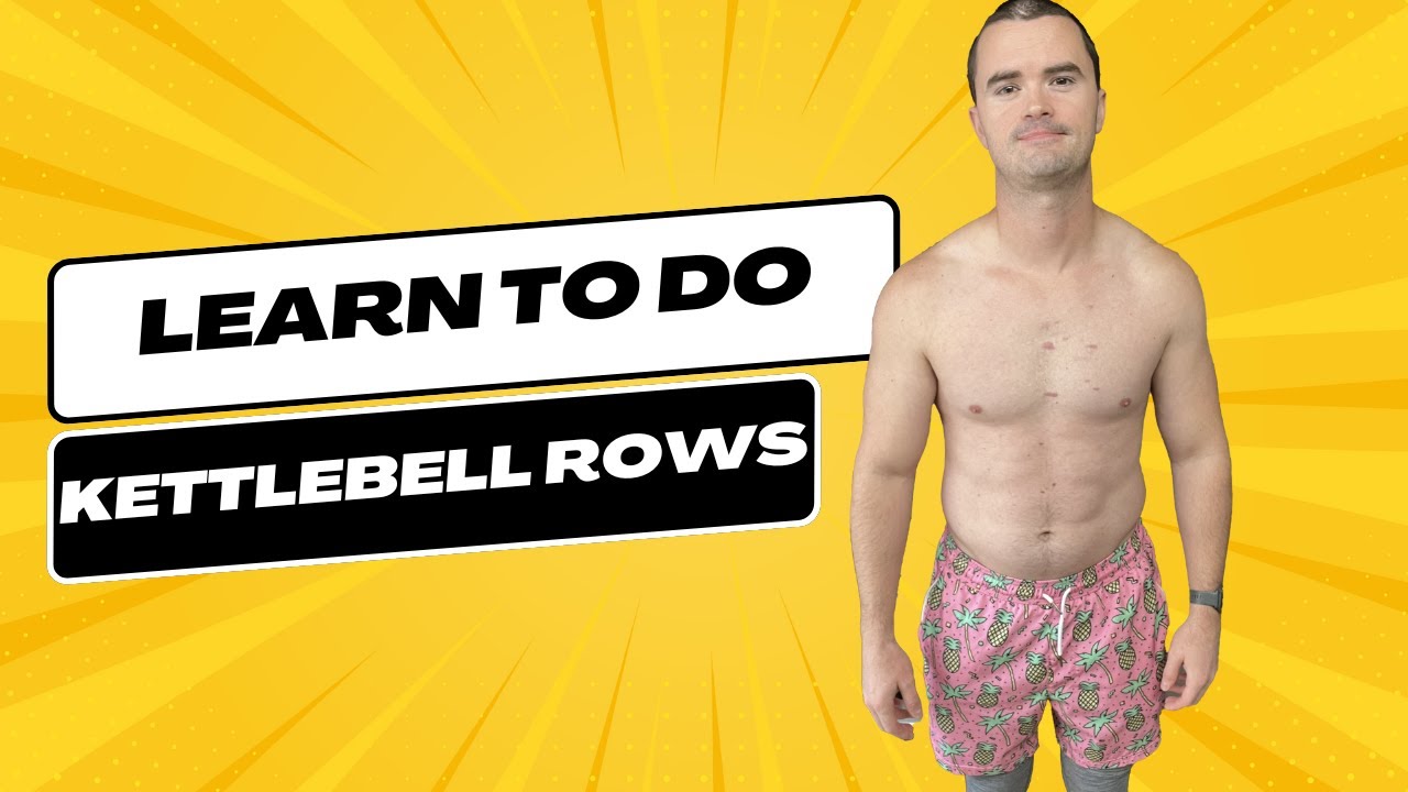 How to Do Kettlebell Rows For Back