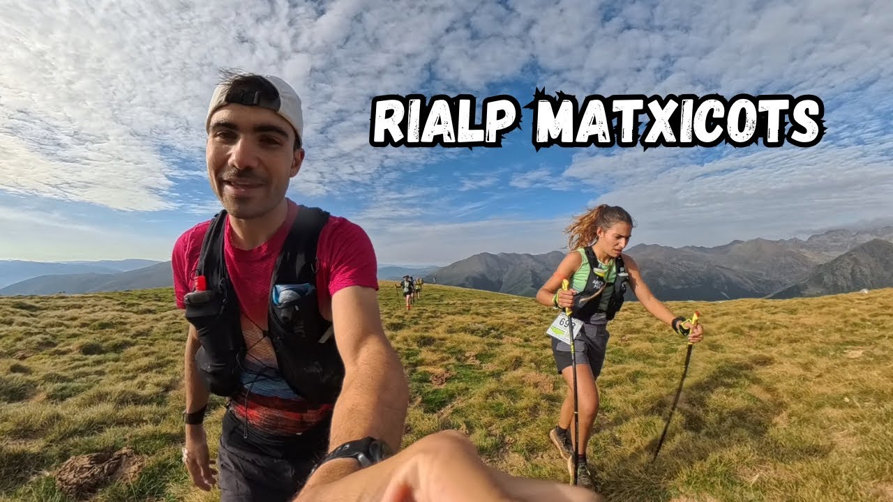RIALP MATXICOTS 2025 // 30 km +2100 m