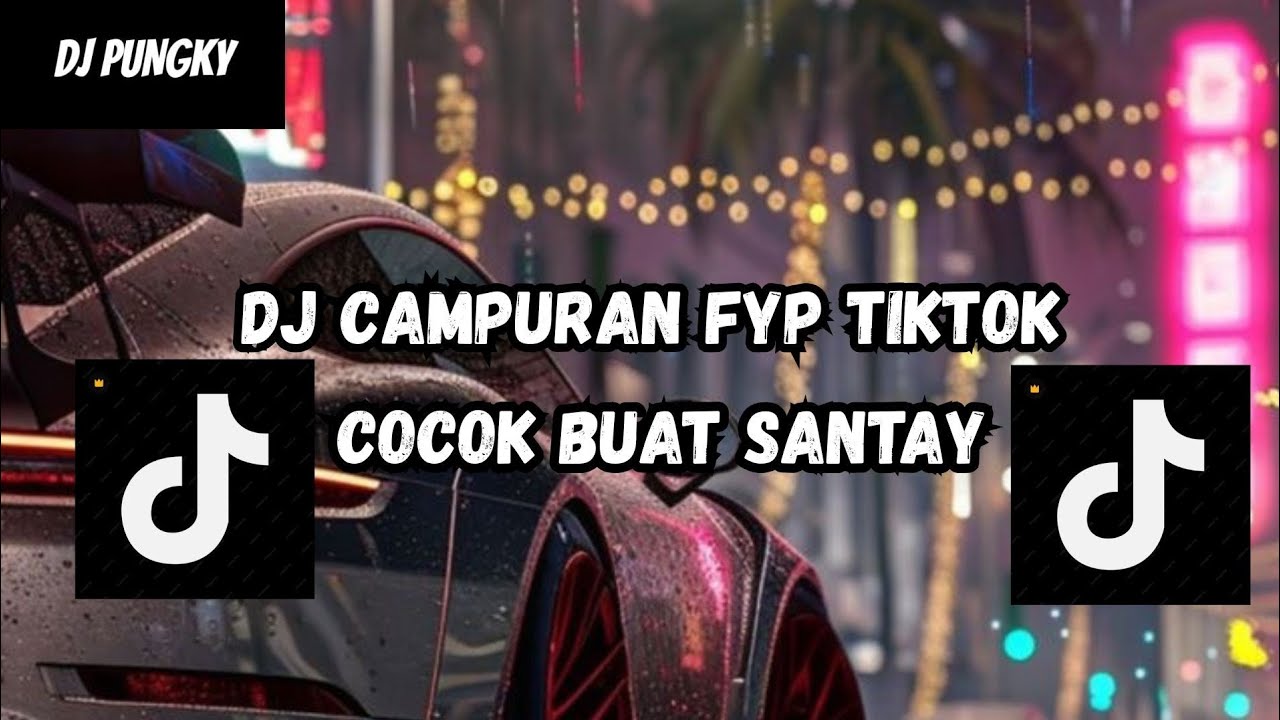 DJ MASHUP CAMPURAN STYLE PAP RANDOM DJ CAMPURAN REMIX VIRAL TIKTOK TERBARU SLOW MENGKANE