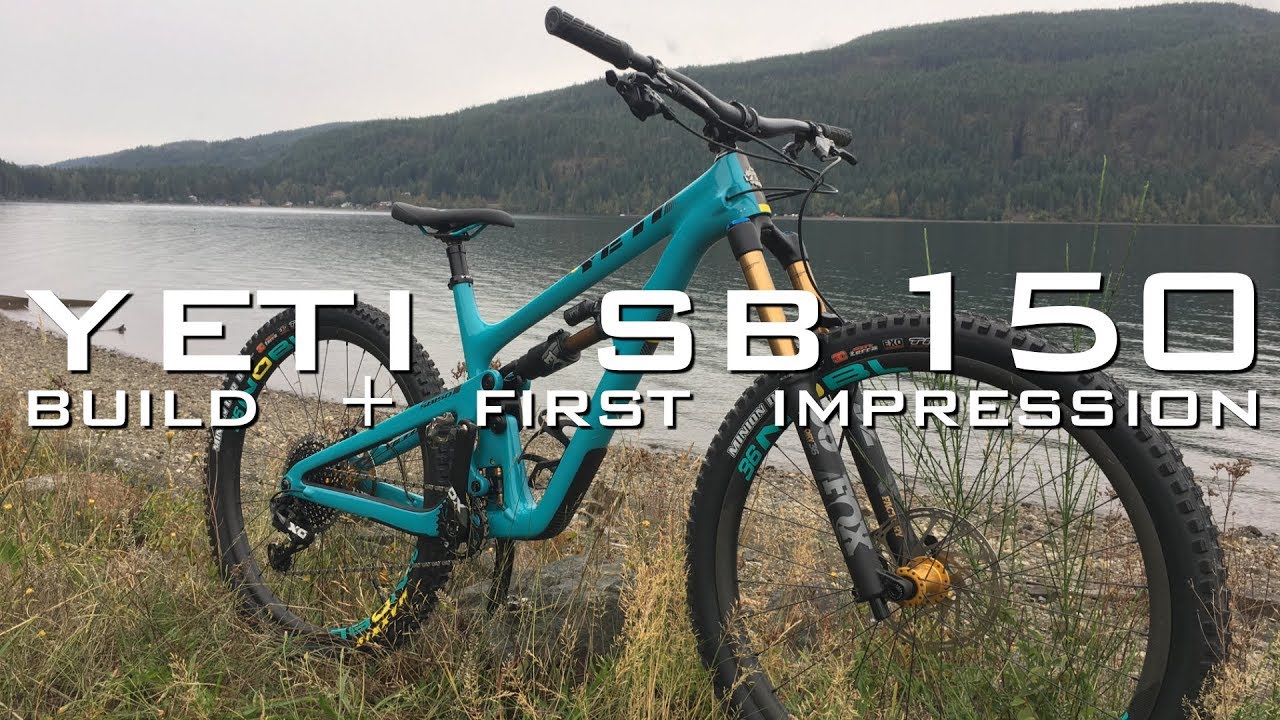Yeti SB150 Build + First Impressions