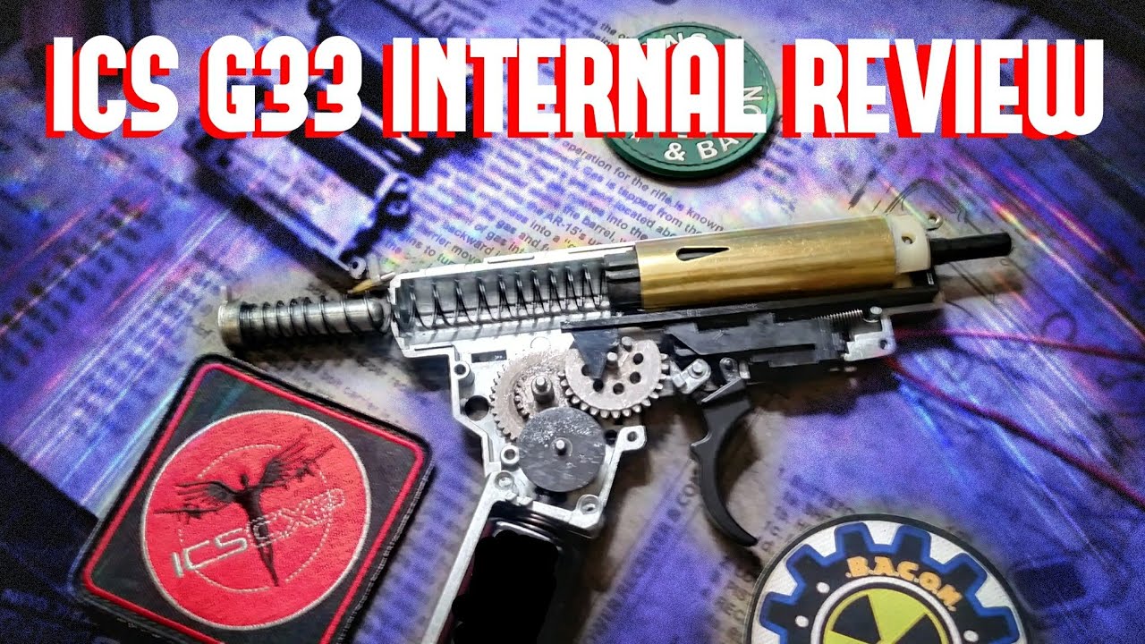 ICS Airsoft G33 Internal Review