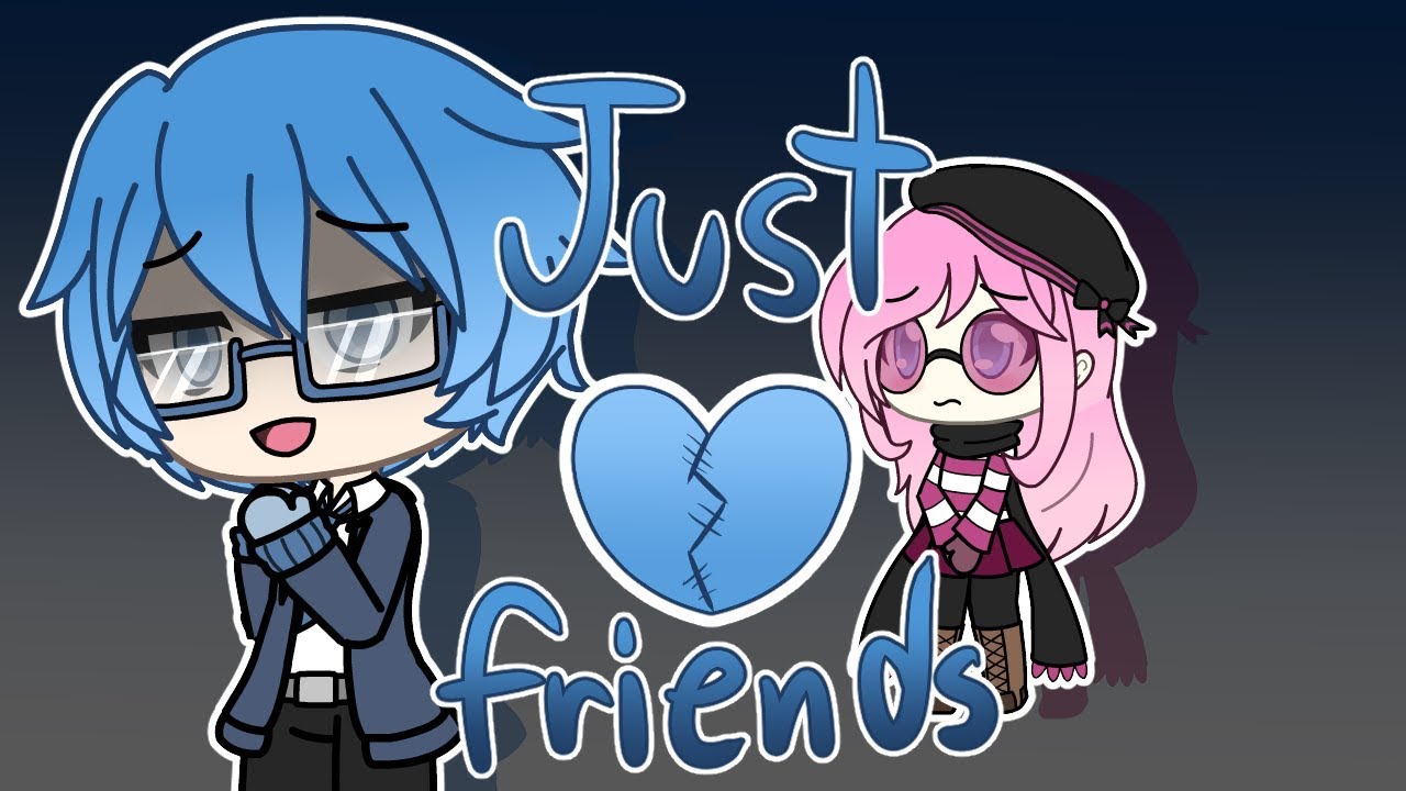 Just Friends (GLMV)