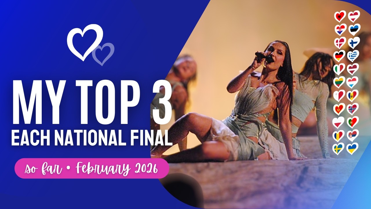 My Top 3 of each National Final (So Far) | Eurovision 2026