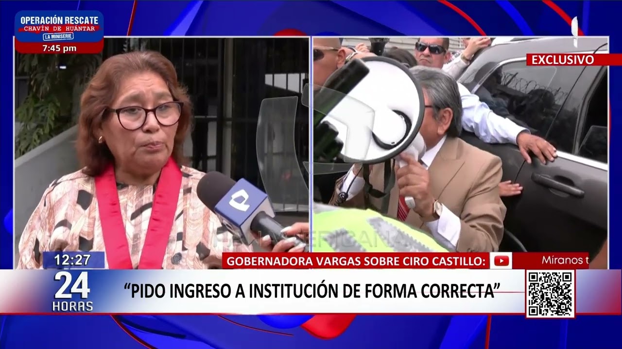 24Horas | Gobernadora Vargas habla sobre Ciro Castillo