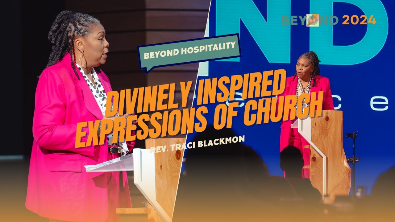 Divinely Inspired Expressions of Church w/ Rev. Traci Blackmon