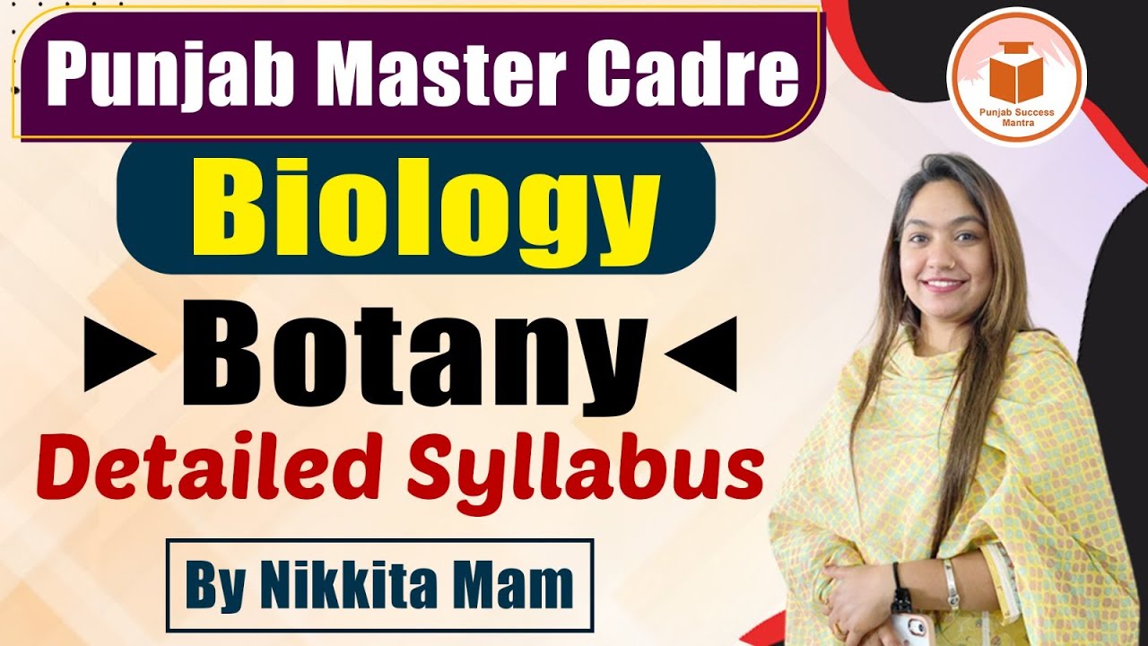 Punjab Master Cadre | Biology | Botany | Detailed Syllabus | Punjab Success Mantra
