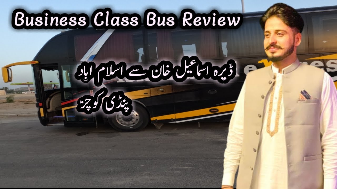 Pindi Coaches || Dikhan To Islamabad || Business Class Buss