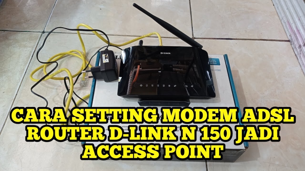 cara setting modem adsl router d-link n 150 jadi acces point