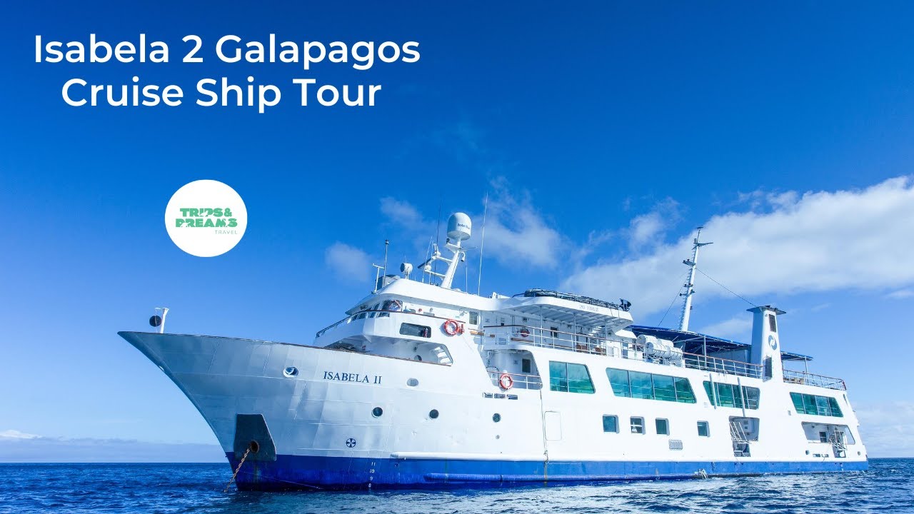 Isabela 2 Galapagos Cruise Ship - Video Tour