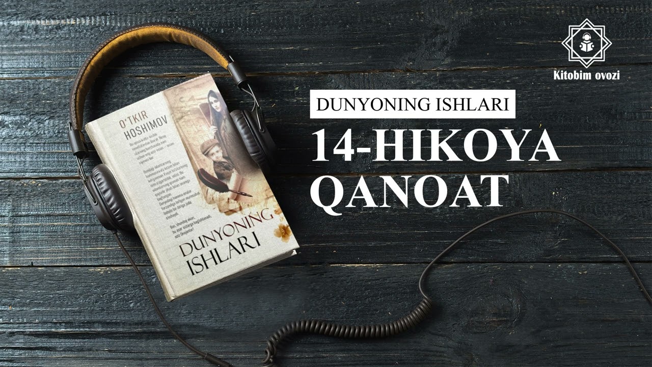DUNYONING ISHLARI | O'TKIR HOSHIMOV | HKOYA | QANOAT |