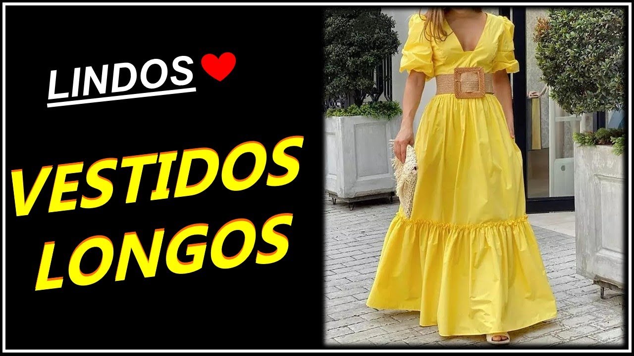 [ Vestidos Longos ] Belíssimos Modelos de Vestidos Longos - Moda Fashion ❤️