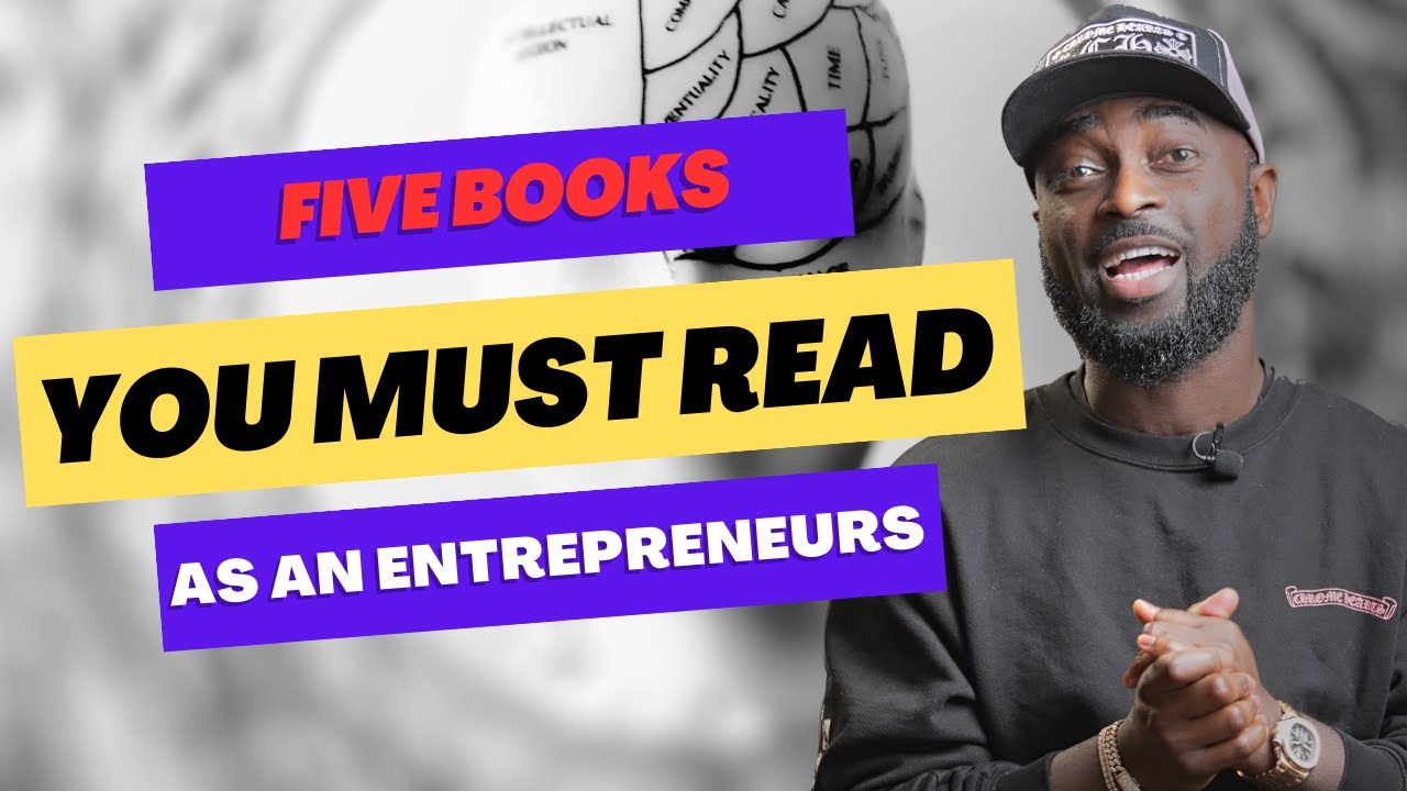 The Top Five Books Every Entrepreneur Must Read