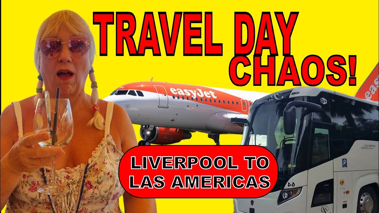 Tenerife To Liverpool Travel Day - UTTER CHAOS!