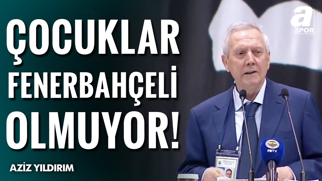 Fenerbahçe Eski Başkanı Aziz Yıldırım: 