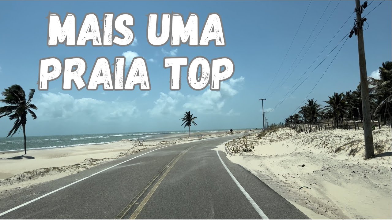 LITORAL DO CEARÁ E SUAS MARAVILHAS