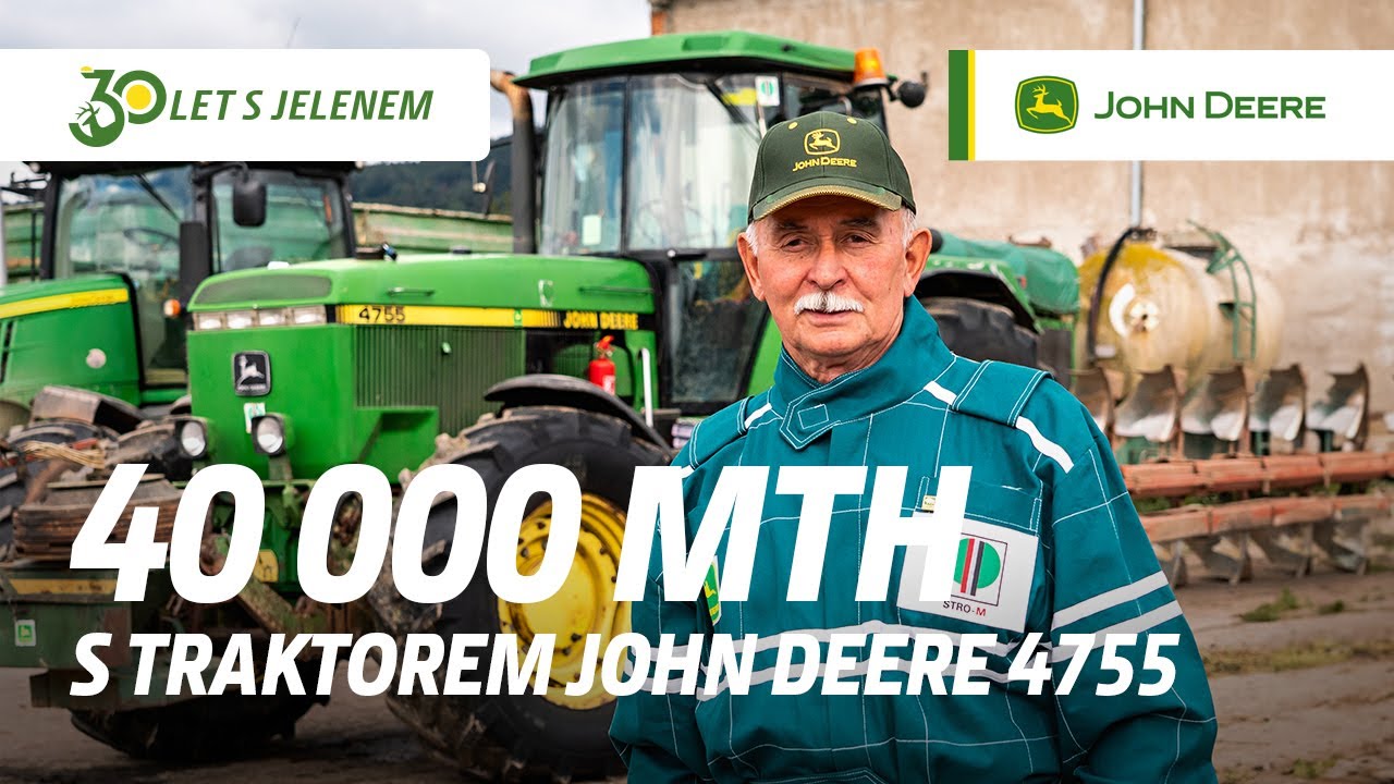 30 let s jelenem - traktor John Deere 4755