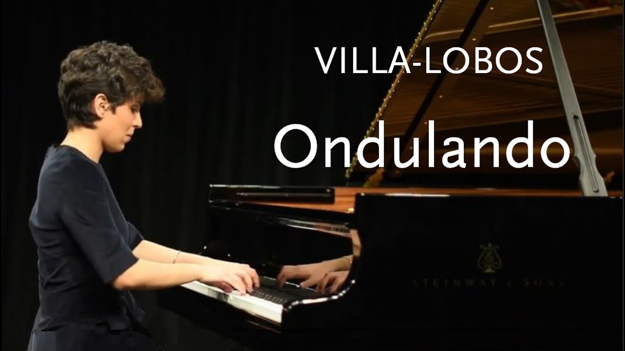 Ondulando • Villa-Lobos • Eloysa Zelada