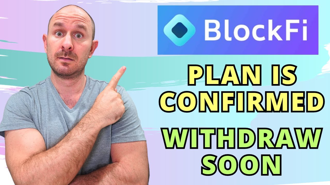 BlockFi Plan Is Confirmed!