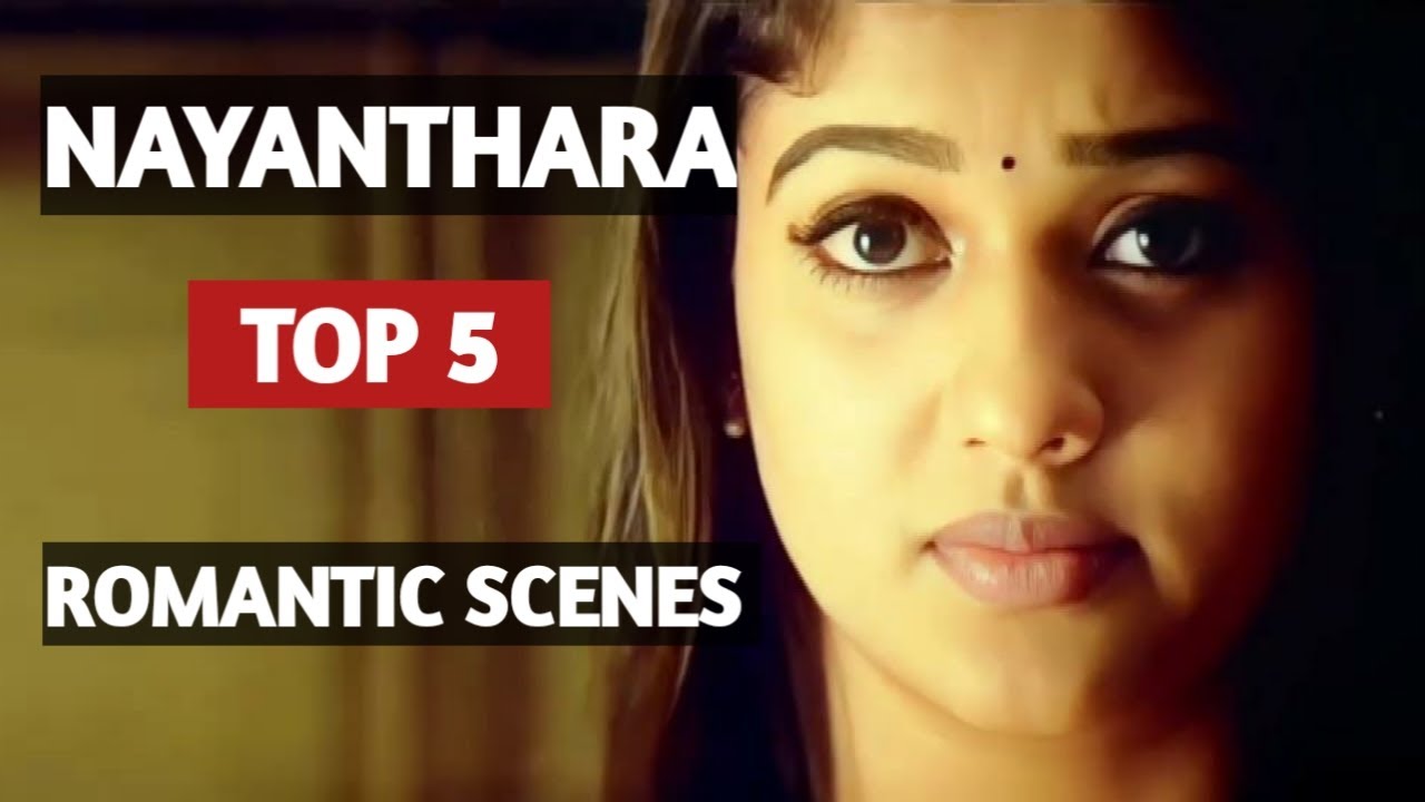 Nayanthara    |    Top 5    |   Romantic Scenes