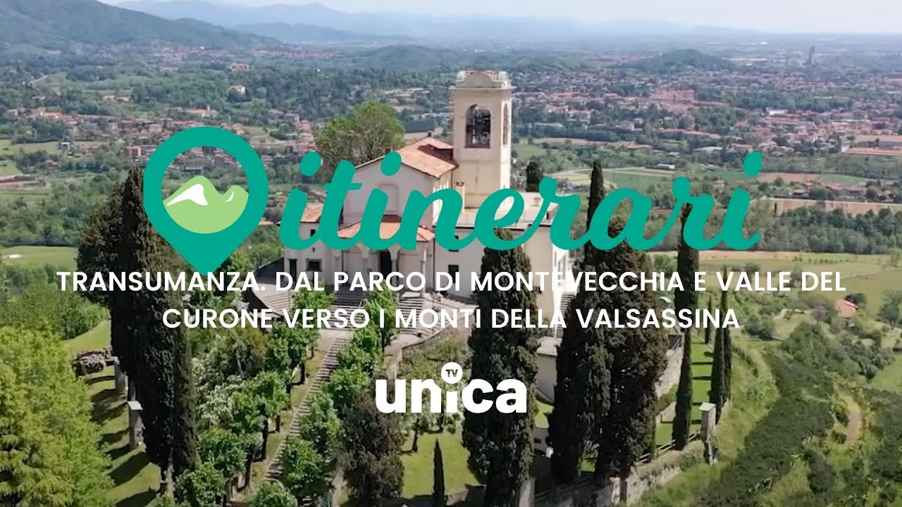 ITINERARI: TRANSUMANZA. DAL PARCO DI MONTEVECCHIA E VALLE DEL CURONE VERSO I MONTI DELLA VALSASSINA