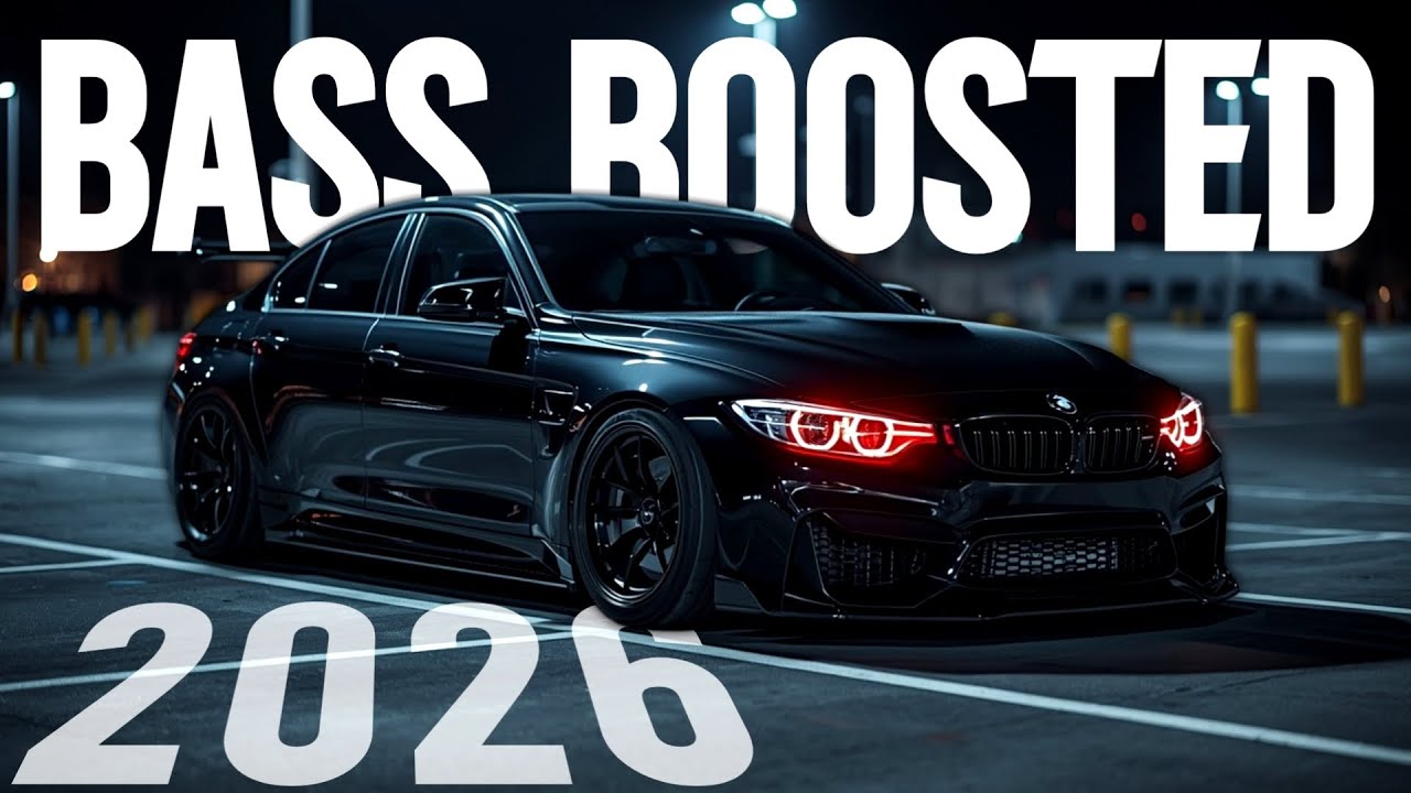 BASS BOOSTED SONGS 2026 🔈 CAR MUSIC 2025 🔈 BASS MUSIC